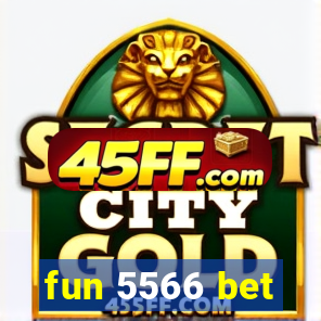 fun 5566 bet